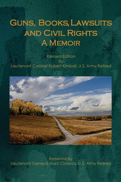Guns, Books, Lawsuits and Civil Rights: A Memoir (Paperback)
