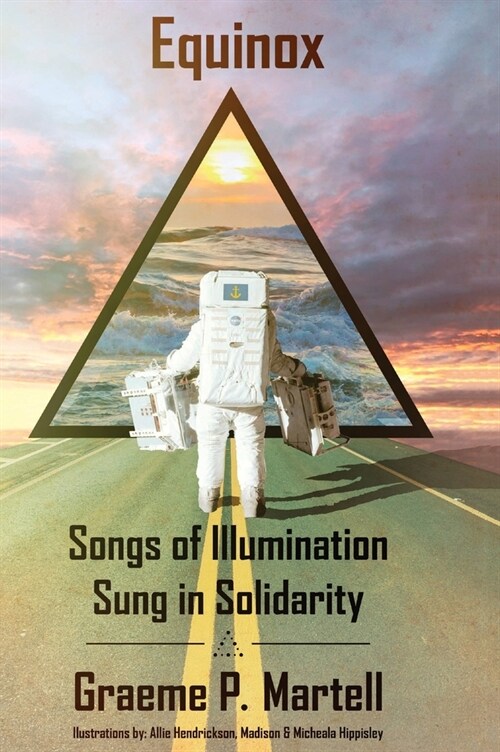 Equinox: Songs of Illumination Sung in Solidarity (Hardcover)