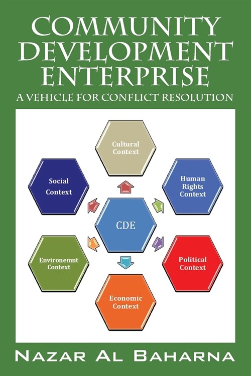 Community Development Enterprise: A Vehicle for Conflict Resolution (Paperback)