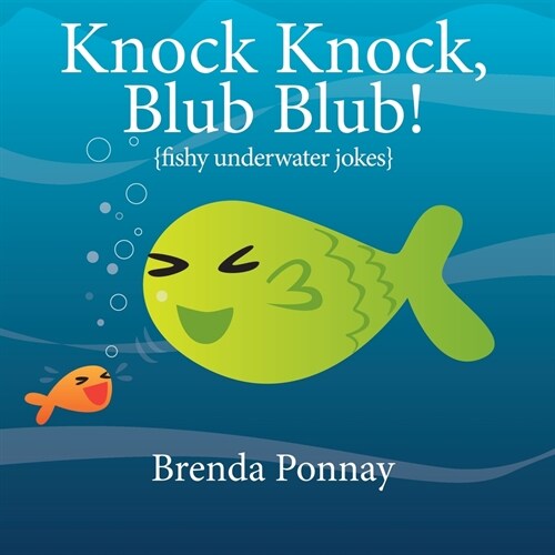 Knock Knock, Blub Blub! (Paperback)