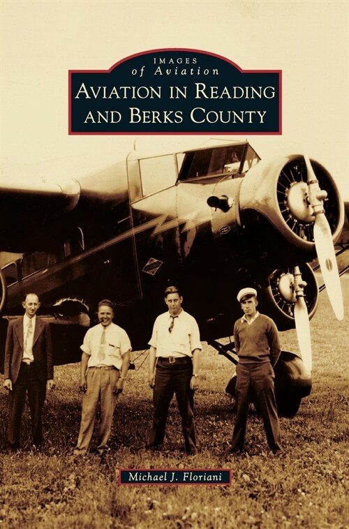 Aviation in Reading and Berks County (Hardcover)
