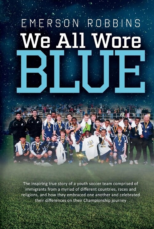 We All Wore Blue, Volume 1 (Hardcover)