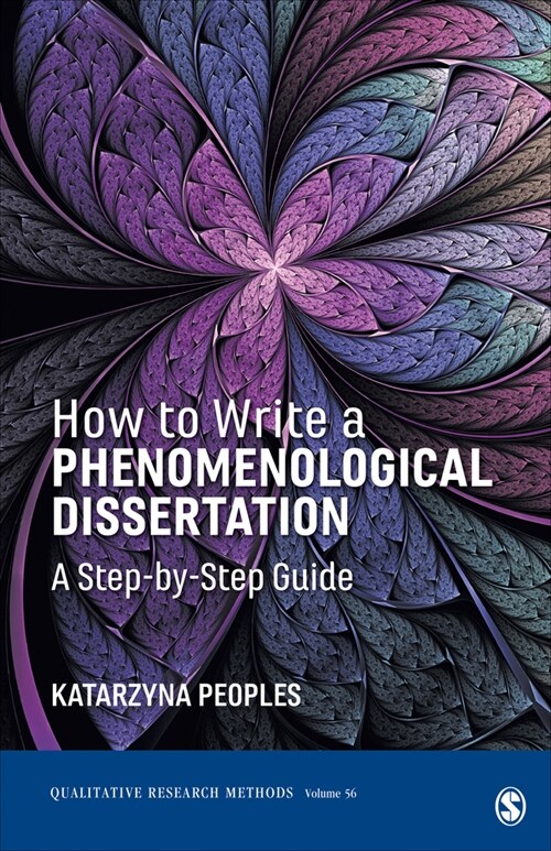 How to Write a Phenomenological Dissertation: A Step-By-Step Guide (Paperback)