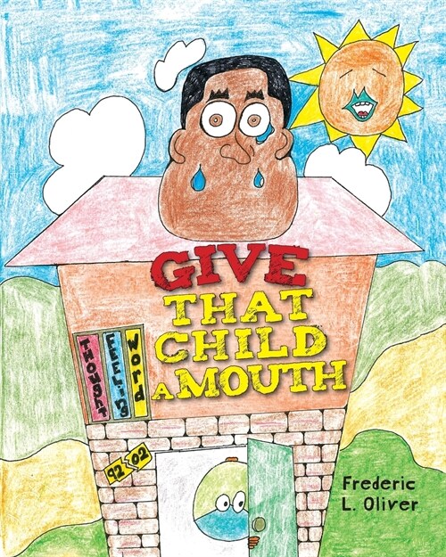 Give That Child A Mouth (Paperback)