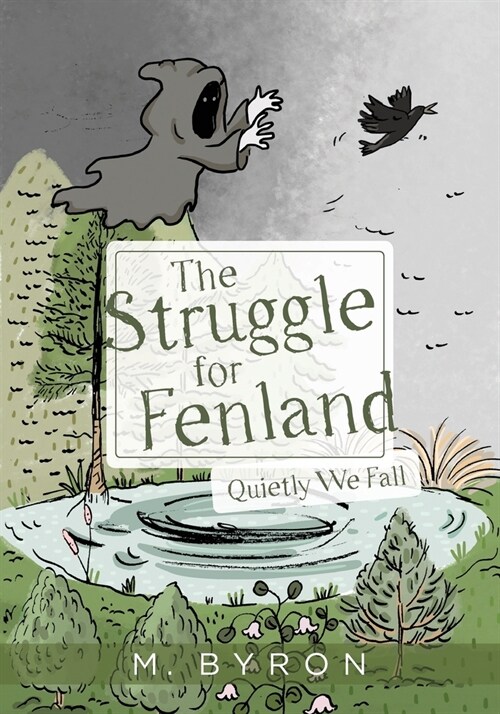 The Struggle for Fenland: Quietly We Fall (Paperback)