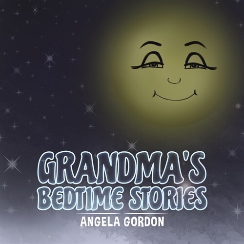 Grandmas Bedtime Stories (Paperback)