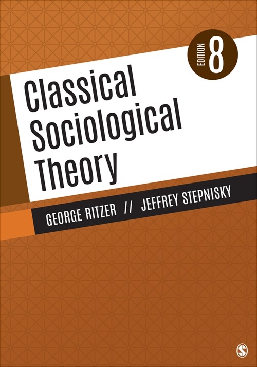 Classical Sociological Theory (Paperback, 8)