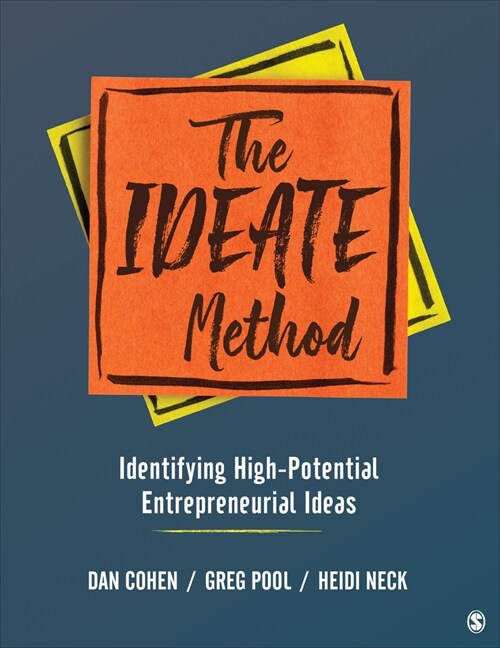 The Ideate Method: Identifying High-Potential Entrepreneurial Ideas (Paperback)