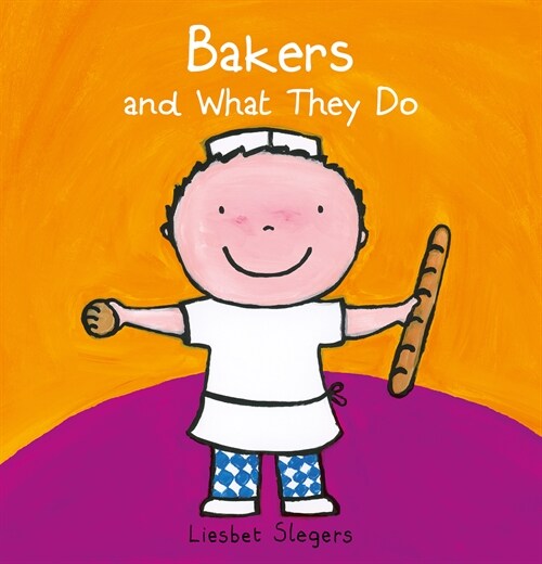 Bakers and What They Do (Hardcover)