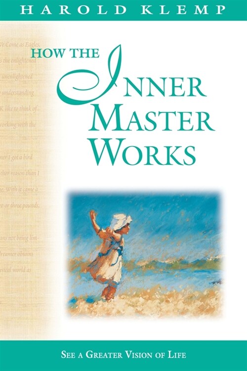 How the Inner Master Works: Mahanta Transcripts, Book 12 (Paperback, Revised)