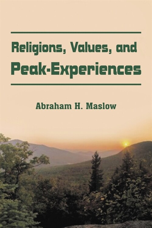 Religions, Values, and Peak-Experiences (Paperback)
