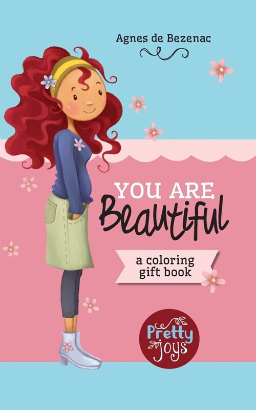 You Are Beautiful: A coloring gift book (Paperback)