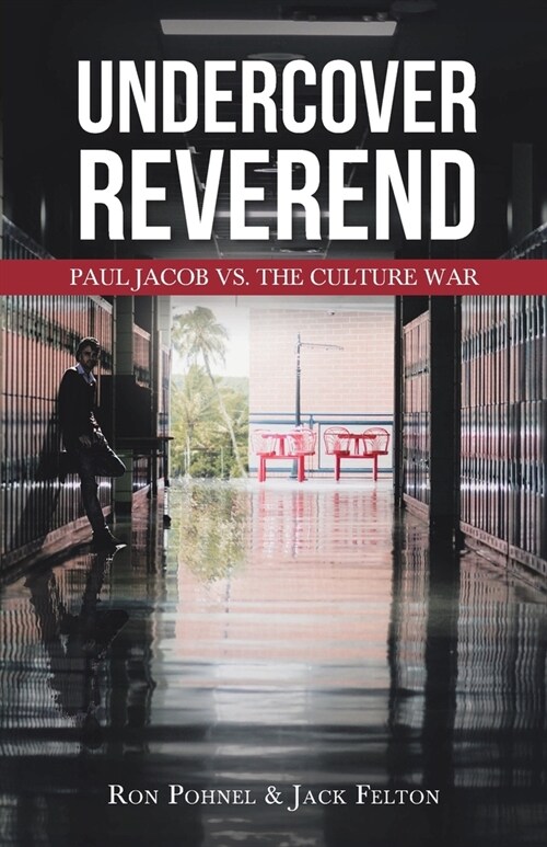 Undercover Reverend: Paul Jacob VS The Culture War (Paperback)