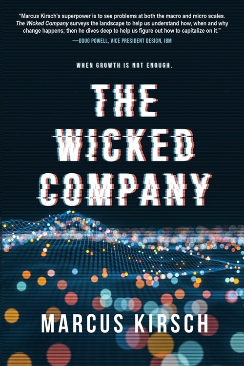 The Wicked Company: When Growth is Not Enough (Paperback)