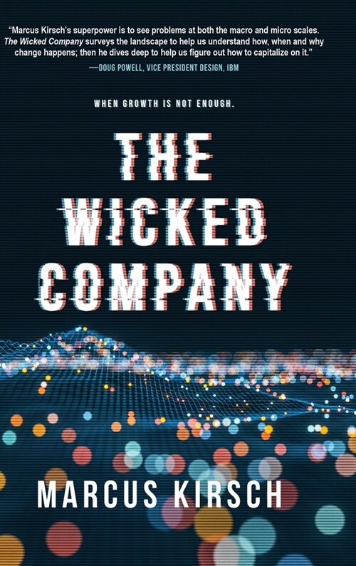 The Wicked Company: When Growth is Not Enough (Hardcover)