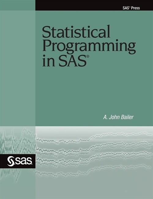 Statistical Programming in SAS (Hardcover edition) (Hardcover)