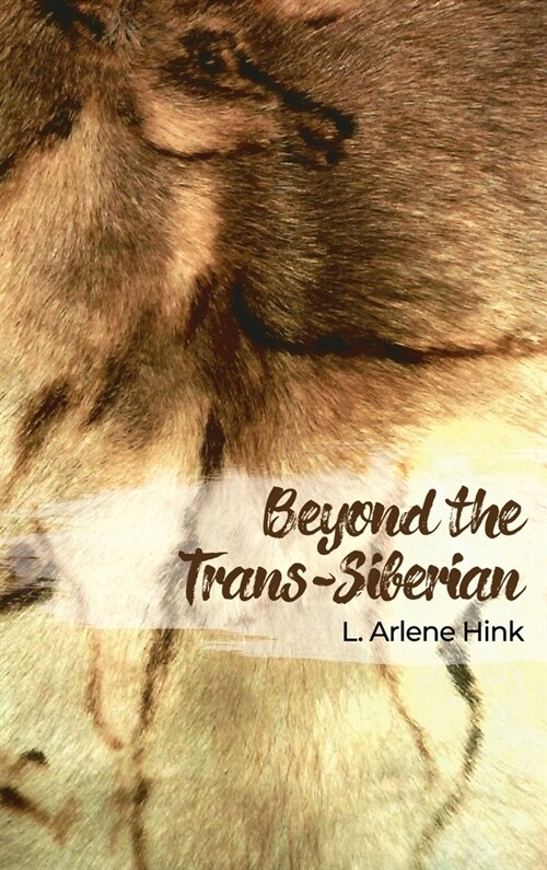 Beyond the Trans-Siberian (Hardcover)