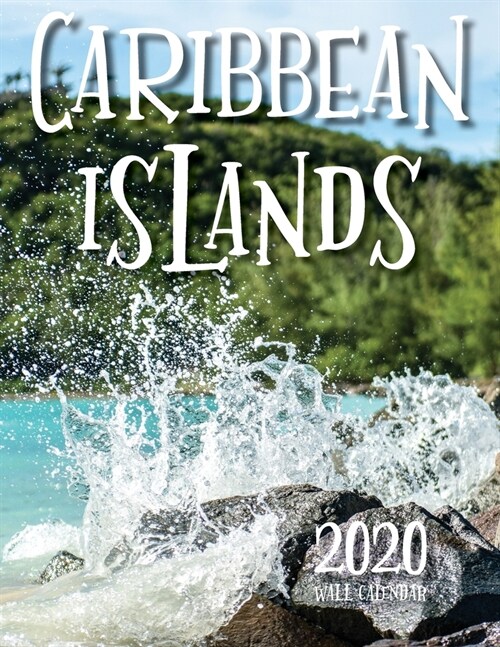 Caribbean Islands 2020 Wall Calendar (Paperback)