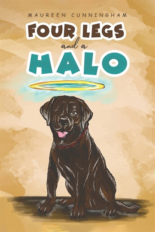 Four Legs and a Halo (Paperback)