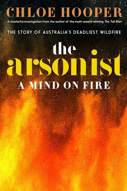 The Arsonist: A Mind on Fire (Paperback)