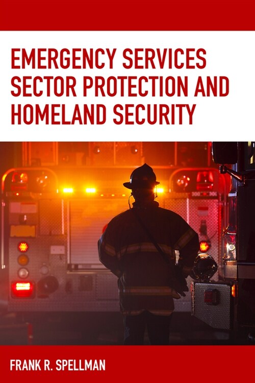 Emergency Services Sector Protection and Homeland Security (Paperback)
