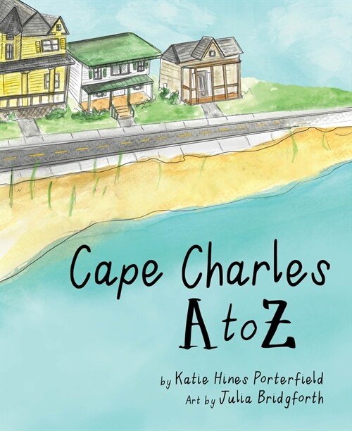 Cape Charles A to Z (Hardcover)
