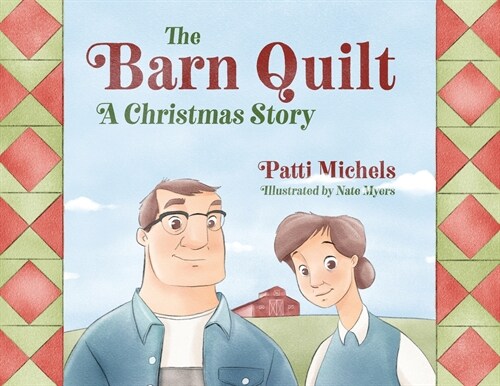 The Barn Quilt: A Christmas Story (Paperback)