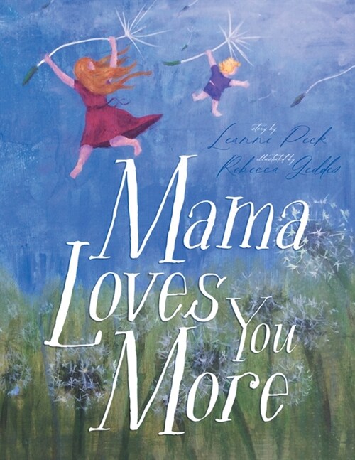 Mama Loves You More (Paperback)