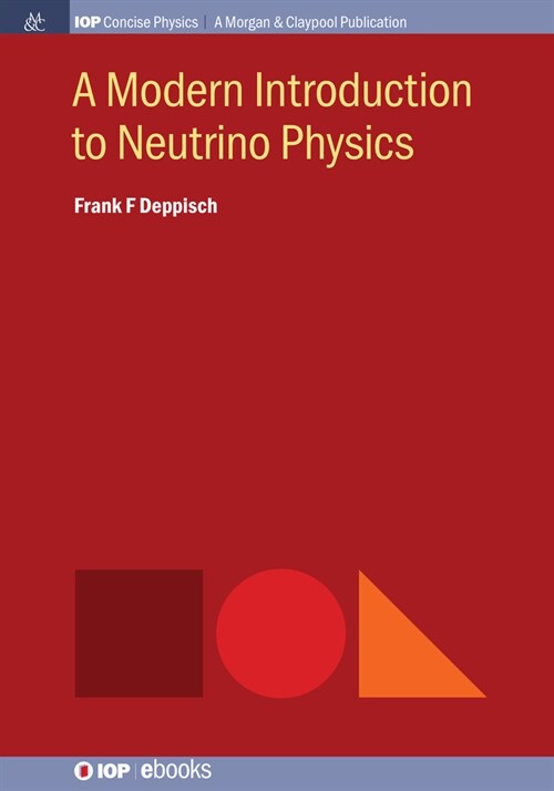 A Modern Introduction to Neutrino Physics (Hardcover)
