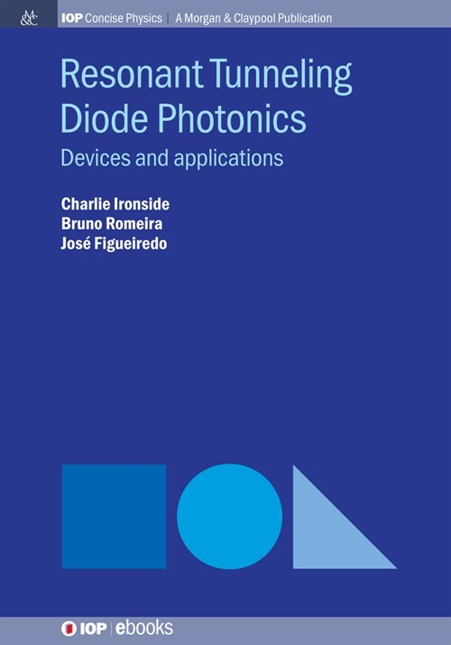 Resonant Tunneling Diode Photonics: Devices and Applications (Paperback)