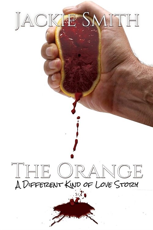 The Orange: A Different Kind of Love Story (Paperback, First Printing)