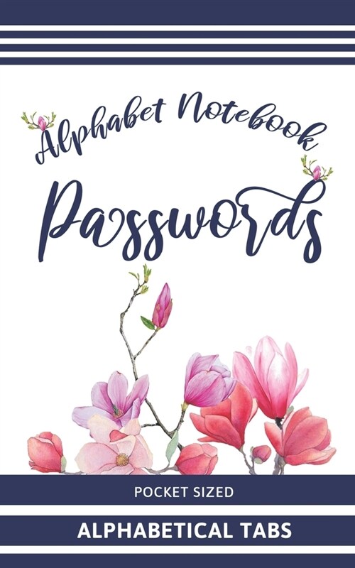 Alphabet Password Notebook: Username And Password Log Book With Alphabetical Tabs (Paperback)