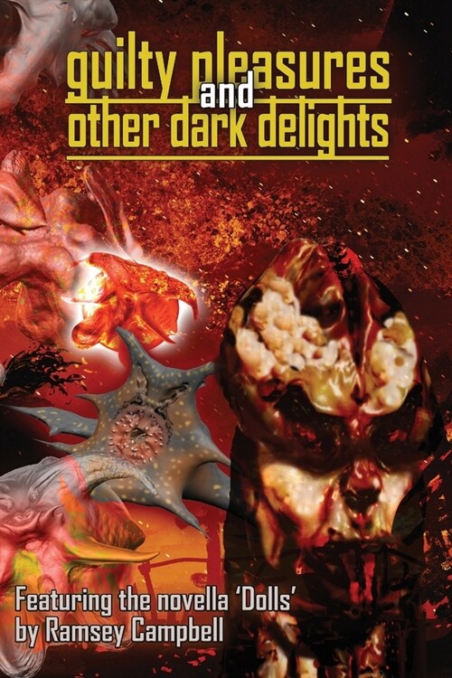 Guilty Pleasures and Other Dark Delights (Paperback)