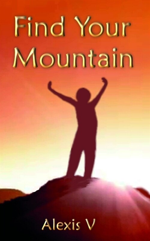 Find Your Mountain (Paperback)