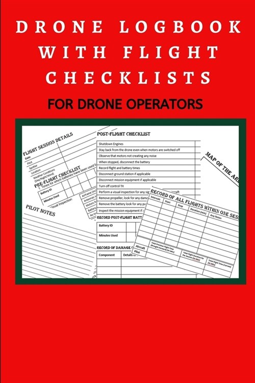 Drone Logbook with Flight Checklists: For Drone Operators (Paperback)