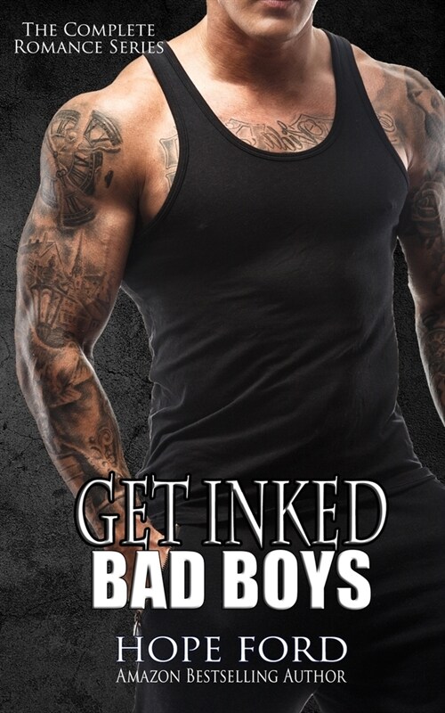 Get Inked Bad Boys: The Complete Romance Series (Paperback)