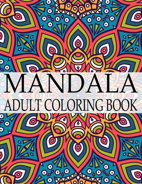 Mandala Adult Coloring Book: Wonderful Mandalas Coloring Book For Adult (Paperback)