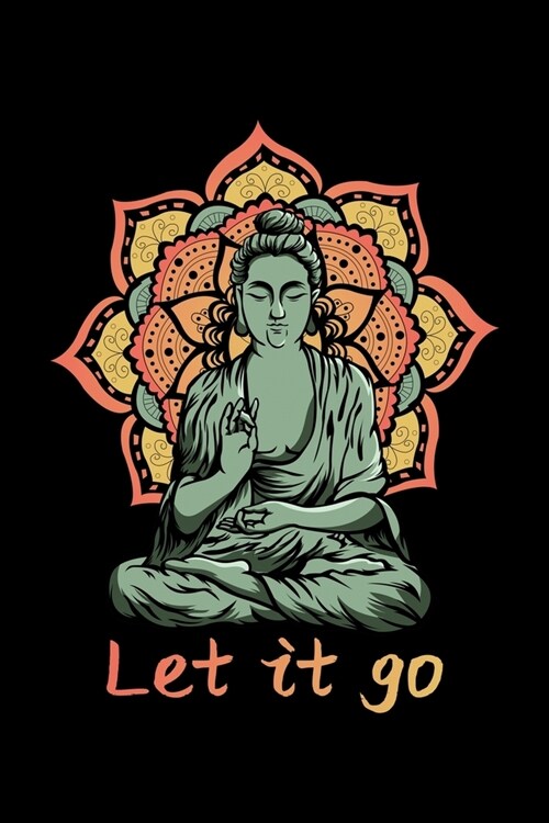 Let It Go: Guitar Tab Notebook And Music Journal With Blank Sheet Music Tablature For Songs For Retro Buddha Fans, Spiritual Medi (Paperback)