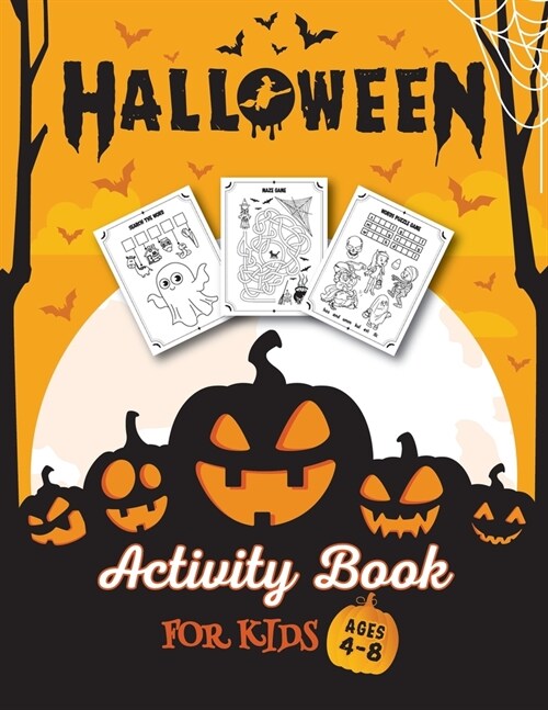 Halloween Activity Book for Kids Ages 4-8: Funny monsters, ghosts, witches Coloring Pages, Mazes, Search the word, how to draw for boys and girls ages (Paperback)