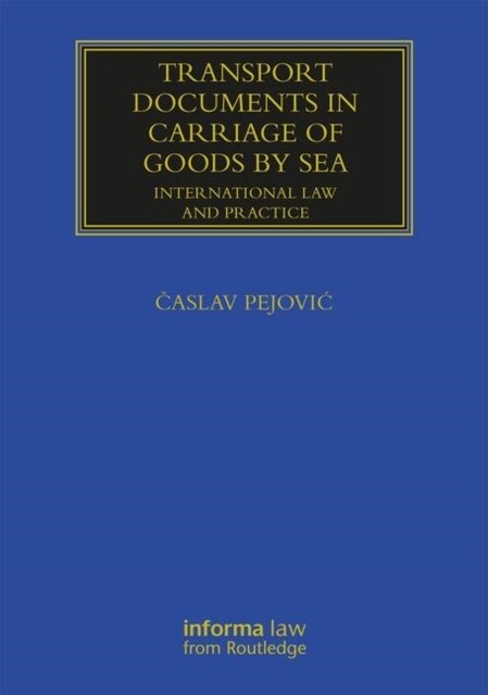 Transport Documents in Carriage Of Goods by Sea : International Law and Practice (Hardcover)