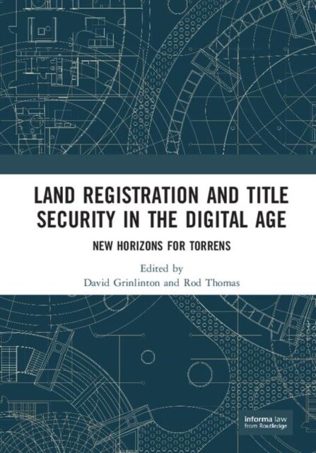 Land Registration and Title Security in the Digital Age : New Horizons for Torrens (Hardcover)