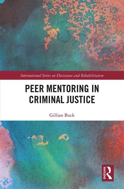 Peer Mentoring in Criminal Justice (Hardcover, 1)