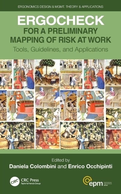ERGOCHECK for a Preliminary Mapping of Risk at Work : Tools, Guidelines, and Applications (Hardcover)