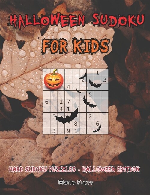 Halloween Sudoku For Kids: Hard Sudoku Puzzles - Halloween Edition (Paperback)