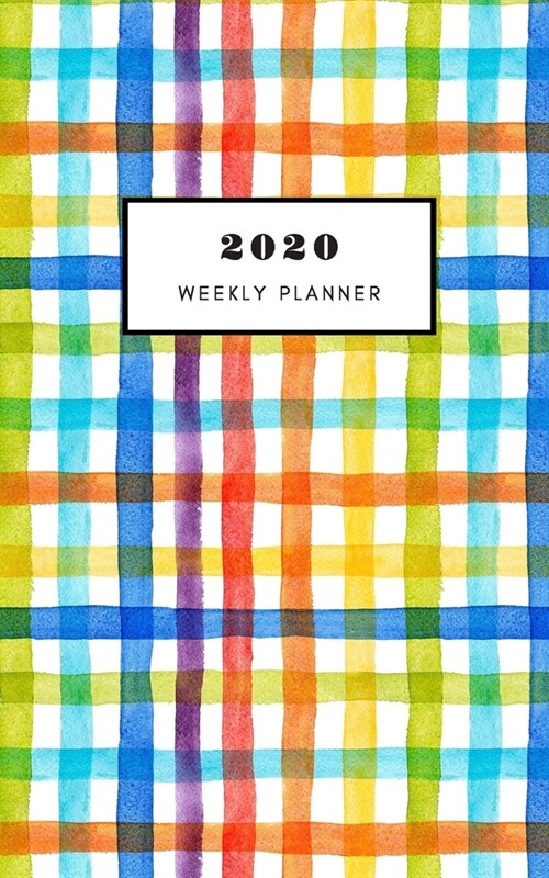 2020 Weekly Planner: Colorful painted lines cover - 5 X 8 Handy Size - Weekly Agenda & To do list - Calendar Schedule & Goal Setting (Paperback)