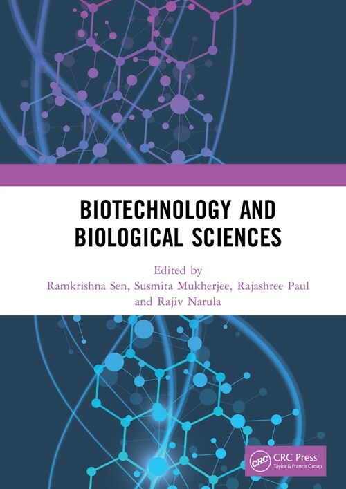 Biotechnology and Biological Sciences : Proceedings of the 3rd International Conference of Biotechnology and Biological Sciences (BIOSPECTRUM 2019), A (Hardcover)