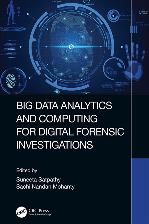 Big Data Analytics and Computing for Digital Forensic Investigations (Hardcover, 1)
