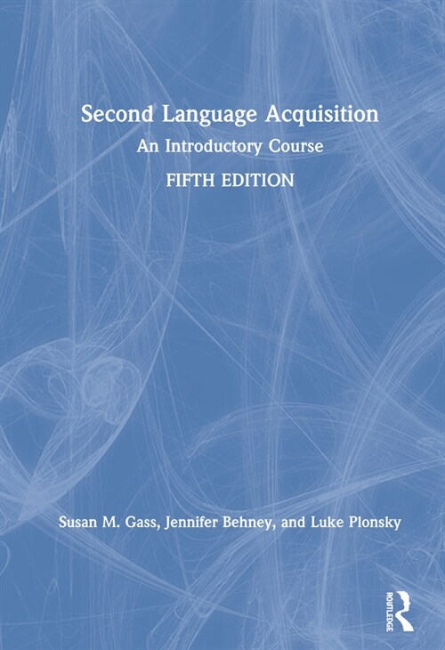 Second Language Acquisition: An Introductory Course (Hardcover, 5)
