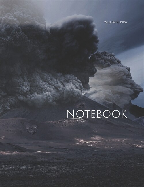 Notebook: volcano ash smoke eruption erupt lava magma crater basalt volcanic (Paperback)