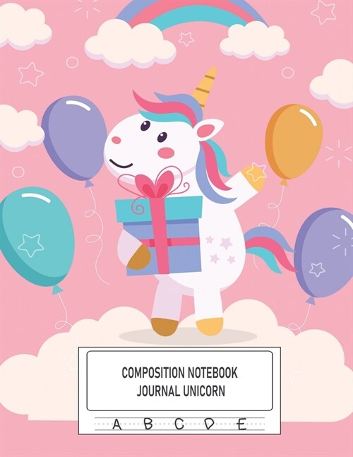 Composition Notebook Journal Unicorn: Dotted Midline and Picture Space - Grades K-2 Composition School Exercise Book - 100 Story Pages (Cute Unicorn N (Paperback)